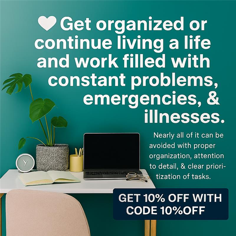Get Organized or Stay Overwhelmed ❤️
